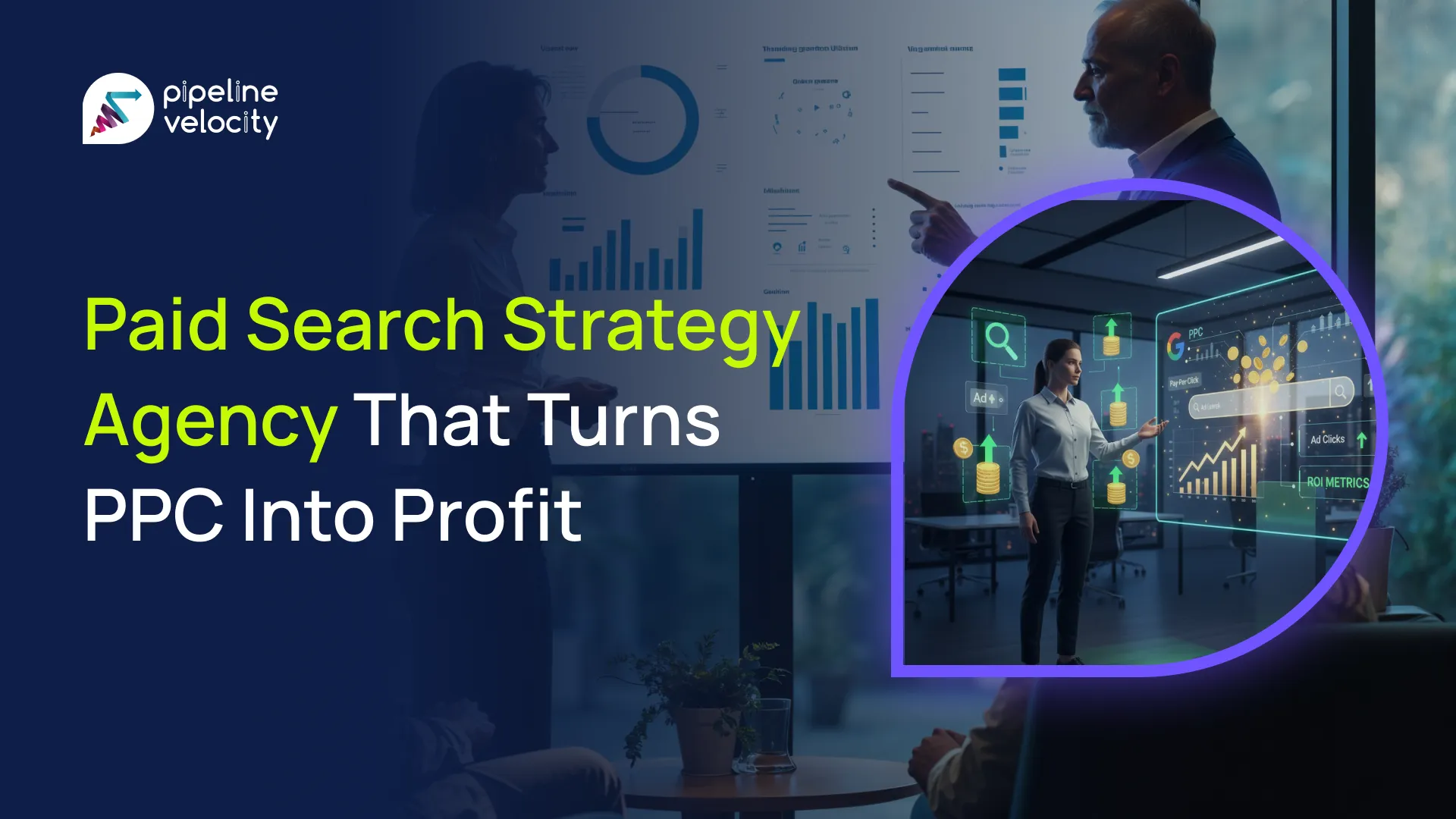 Paid Search Strategy Agency