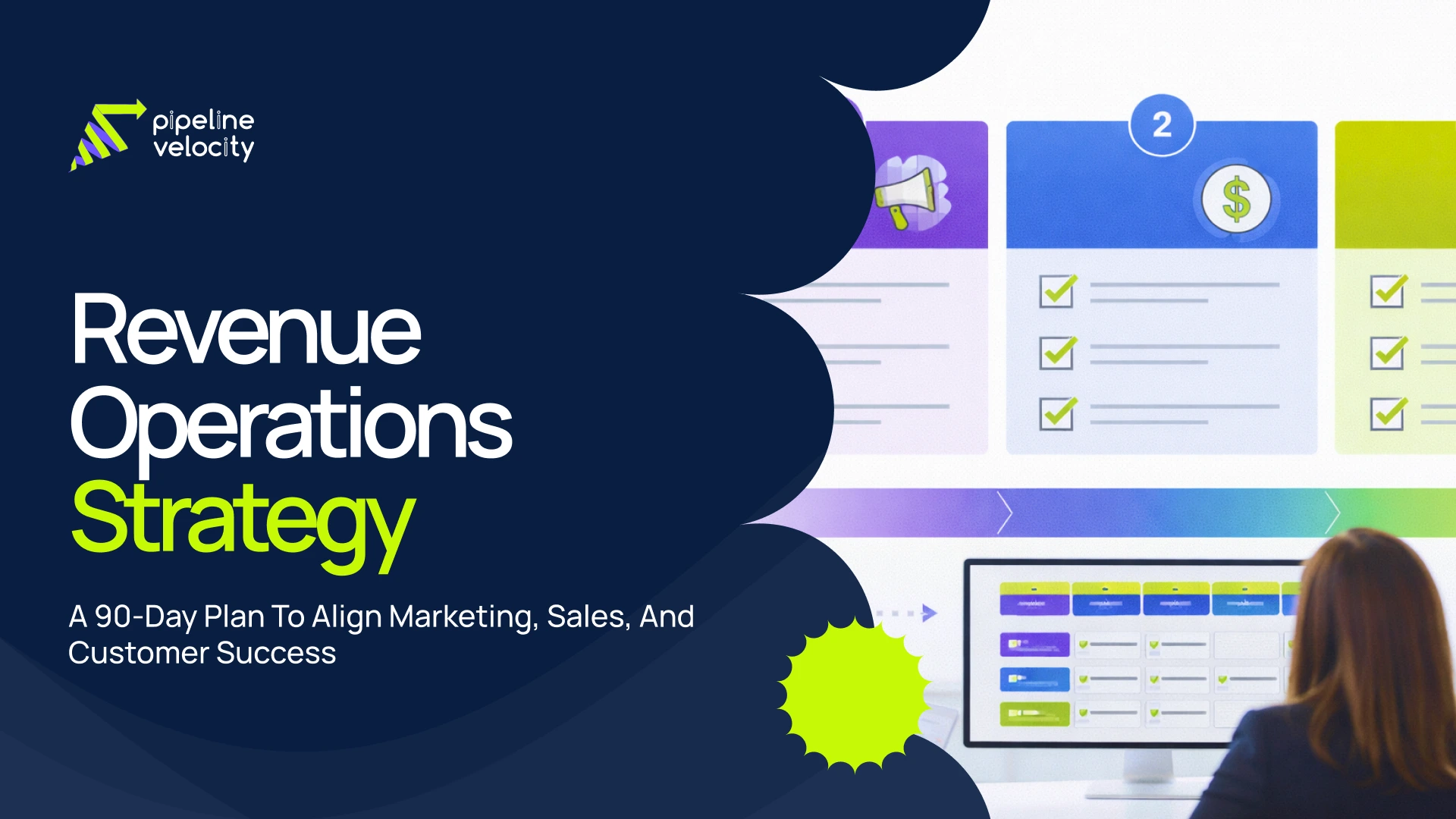 A practical 90-day revenue operations strategy to align marketing, sales, and customer success, with a framework, KPIs, tools, and weekly deliverables.
