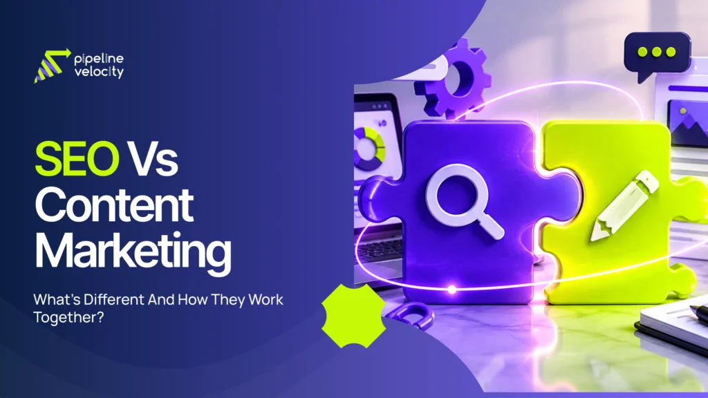 Learn the difference between SEO and content marketing and how combining both drives sustainable business growth