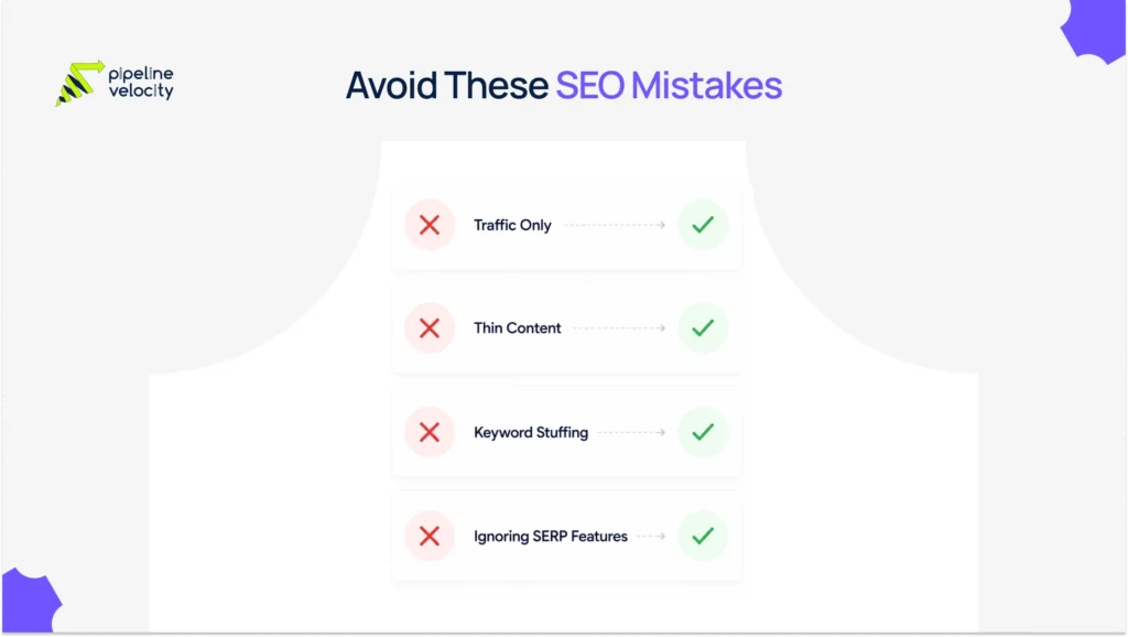 A checklist-style visual highlighting common SEO mistakes like chasing traffic only, thin content, and ignoring search result features.