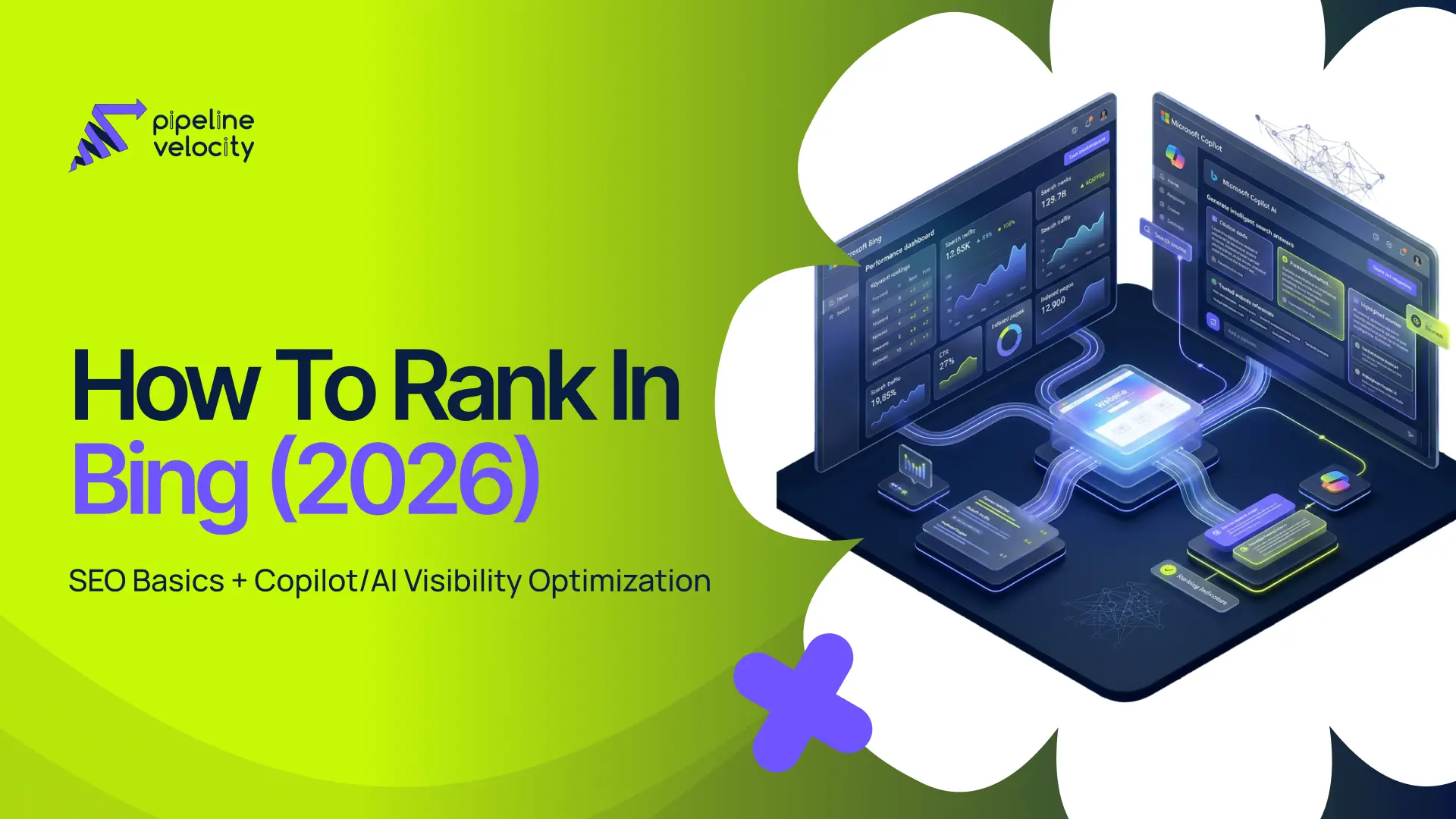 Learn how to rank in Bing with SEO basics, Bing Webmaster Tools, IndexNow, schema, content structure, and Copilot AI visibility optimization.