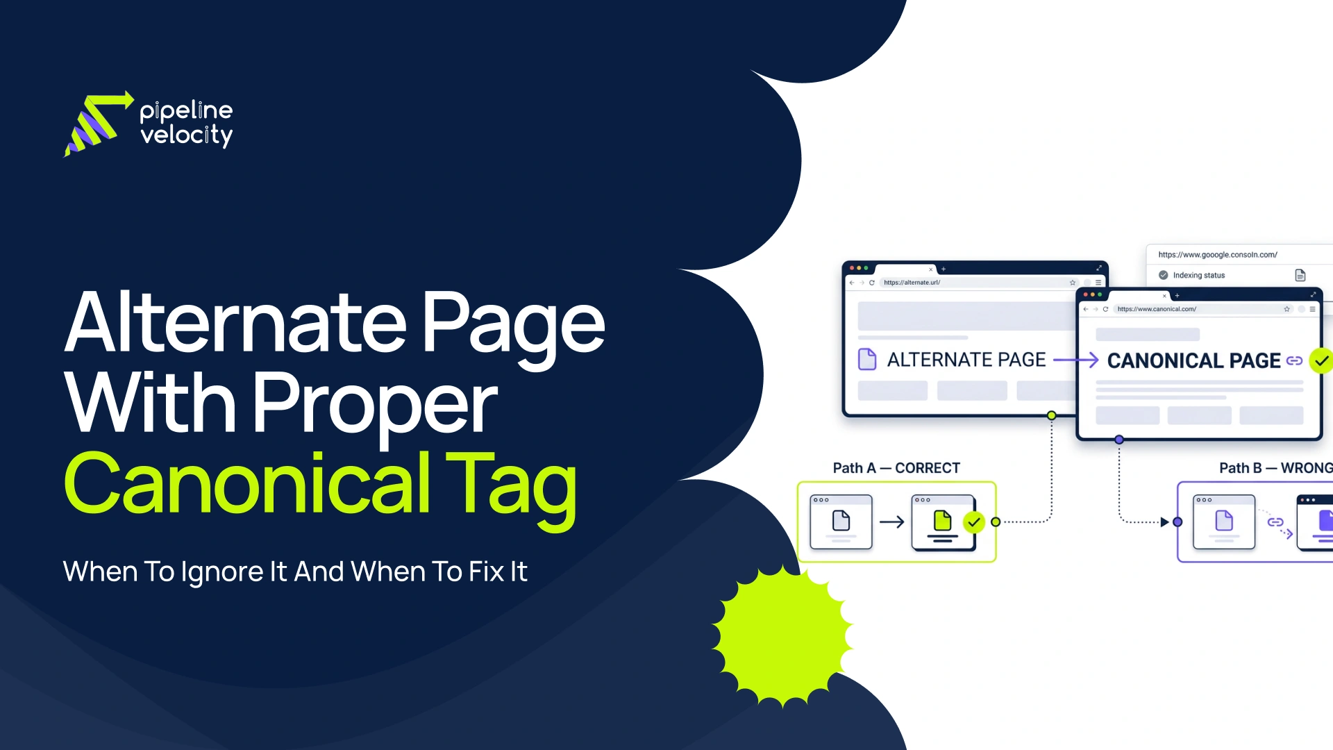Learn when an alternate page with a proper canonical tag is expected, when it hides an indexing problem, and how to test it.